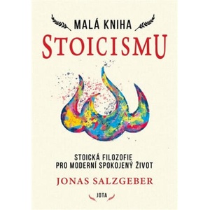 Malá kniha stoicismu | Jonas Salzgeber (2022)