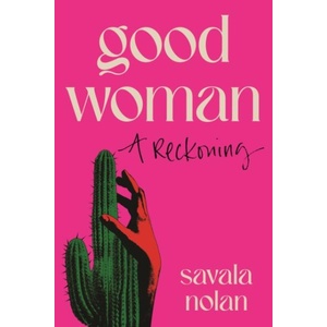 Good Woman | Savala Nolan (ISBN: 9781911648710)