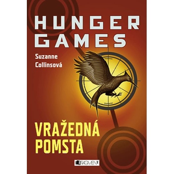 Hunger Games Vražedná pomsta - Collins Suzanne