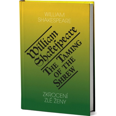 Zkrocení zlé ženy - William Shakespeare
