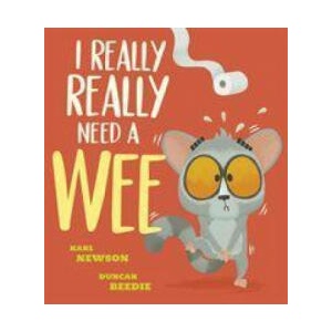 I Really, Really Need a Wee! | Karl Newson (ISBN: 9781788817851)