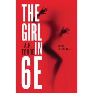The Girl in 6e | A. R. Torre (ISBN: 9780316404419)