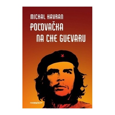 Poľovačka na Che Guevaru