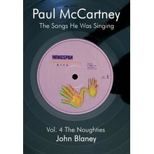 Paul McCartney: The Noughties Vol.4: The Songs He Was Singing Blaney John