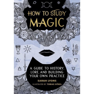 How to Study Magic (Tobias Göbel)(Pevná)