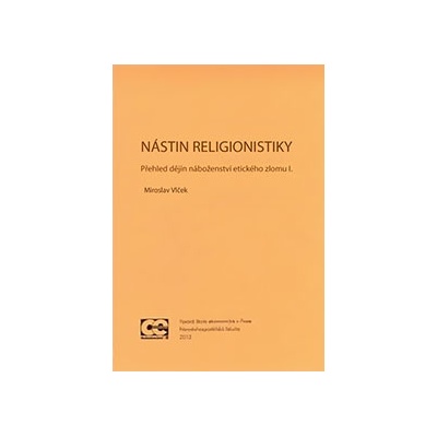 Nástin religionistiky, Přehled dějin náboženství I