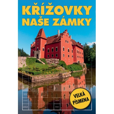 Křížovky - Naše zámky - kolektiv autorů – Zbozi.Blesk.cz