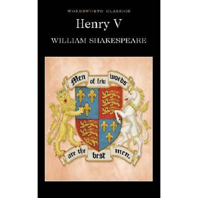 Henry V : - Wordsworth Classics - William Shakespeare