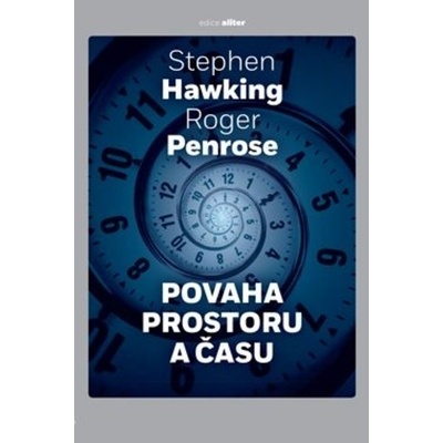 Povaha prostoru a času - Stephen Hawking
