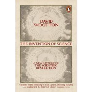 Invention of Science | David Wootton (ISBN: 9780141040837)