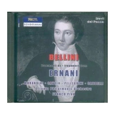 Vincenzo Bellini - Frammenti da Ernani CD