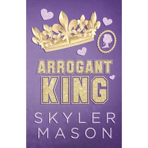 Arrogant King | Skyler Mason (ISBN: 9798295533204)