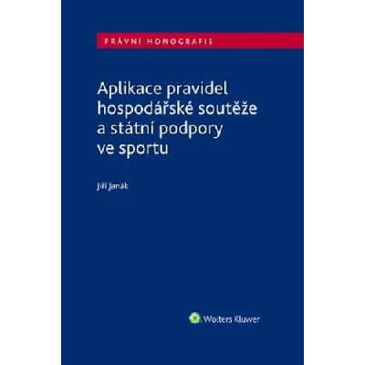 Aplikace pravidel hospodářské soutěže a státní podpory ve sportu