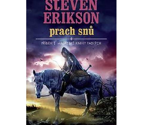 Prach snů - Steven Erikson