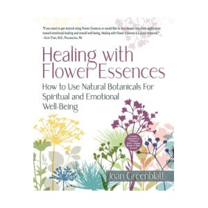 Healing with Flower Essences | Joan Greenblatt (2024)