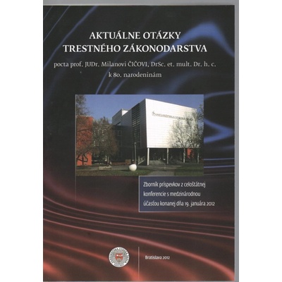 Aktuálne otázky trestného zákonodarstva