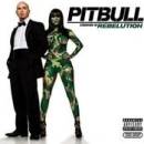 Pitbull - Rebelution