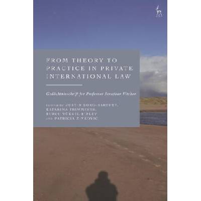 From Theory to Practice in Private International Law | BORG BARTHET JUSTIN