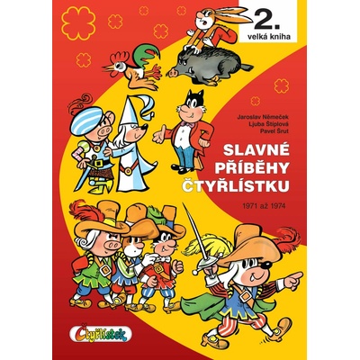 Čtyřlístek, spol.s.r.o. Slavné příběhy Čtyřlístku