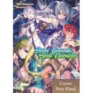 Seirei Gensouki: Spirit Chronicles: Omnibus 10 (ISBN: 9781718328891)