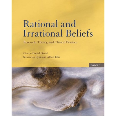 Rational and Irrational Beliefs | Albert Ellis, Steven Lynn, Daniel David