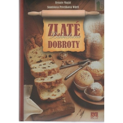 Zlaté babičkine dobroty Fiodor Michajlovič Dostojevskij
