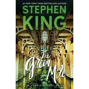 The Green Mile: The Complete Serial Novel | Stephen King (ISBN: 9781501192265)