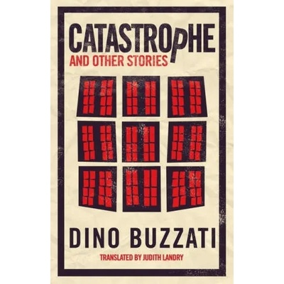 Catastrophe and Other Stories | Dino Buzzati