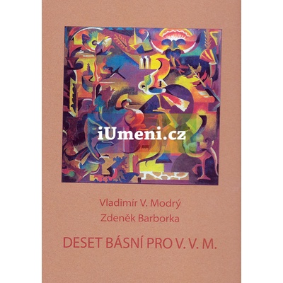 Deset básní pro V.V.M. - Barborka Zdeněk, Modrý Vladimír V.