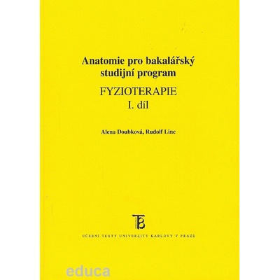 Anatomie pro bakalářský studijní program - Fyzioterapie