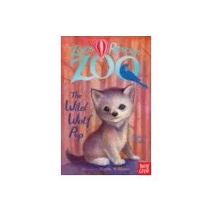 Zoe's Rescue Zoo: The Wild Wolf Pup | Amelia Cobb (2015)