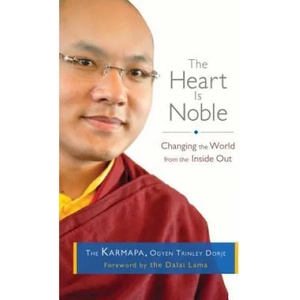 Heart Is Noble | Ogyen Trinley Dorje Karmapa (2014)