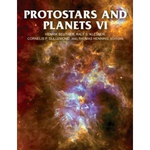 Protostars and Planets VI | Ralf S. Klessen, Cornelis Petrus Dullemond (ISBN: 9780816531240)