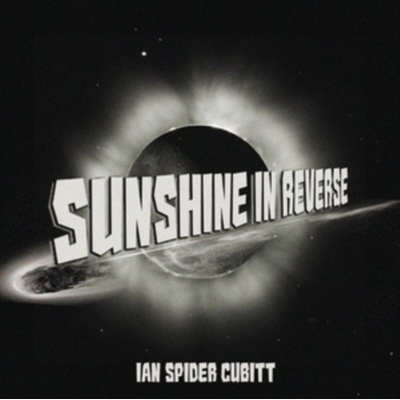 Sunshine in Reverse Ian Spider Cubbit LP