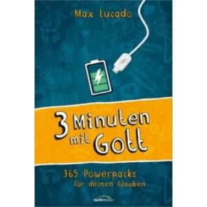 Drei Minuten mit Gott | Max Lucado (ISBN: 9783957341518)