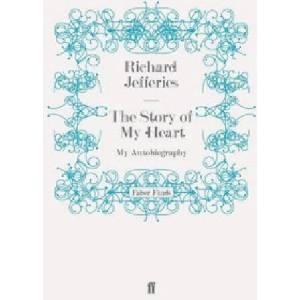 Story of my Heart | Richard Jefferies (ISBN: 9780571243341)