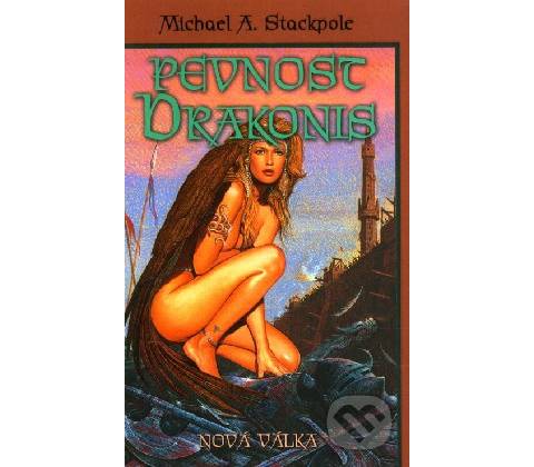 Pevnost Drakonis - Michael A. Stackpole