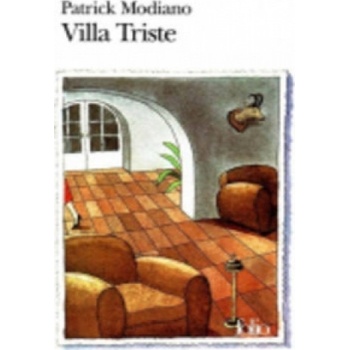 Villa Triste - Modiano Patrick