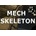 Mech Skeleton