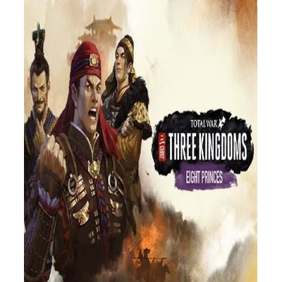 Total War: Three Kingdoms - Eight Princes