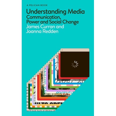 Understanding Media - James Curran