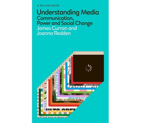 Understanding Media - James Curran