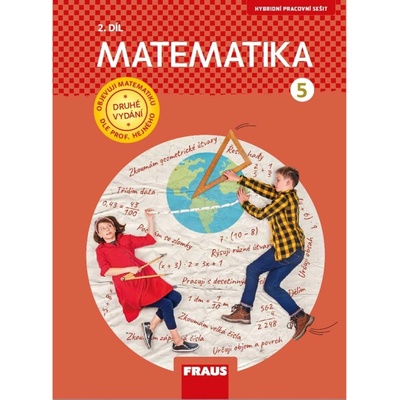 Matematika 5/2 – dle prof. Hejného – nová generace - 1. vydání: Milan Hejný, Darina Jirotková, Eva Bomerová, Jitka Michnová 2., přepracované vydání: Eva Bomerová, Jitka Michnová