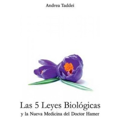 5 Leyes Biologicas y la Nueva Medicina del Doctor Hamer