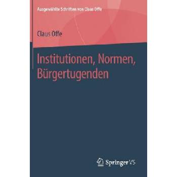 Institutionen, Normen, Burgertugenden | Claus Offe