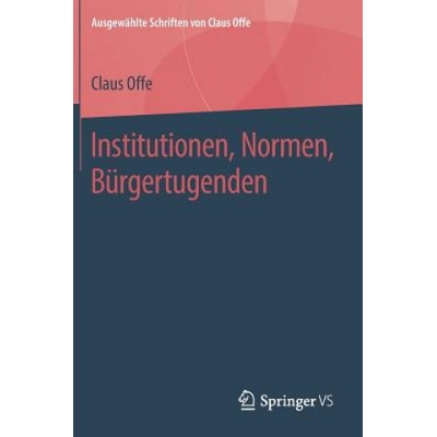 Institutionen, Normen, Burgertugenden | Claus Offe