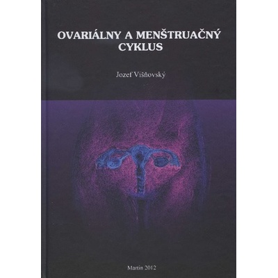 Ovariálny a menštruacný cyklus - Jozef Višňovský