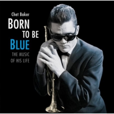 BAKER CHET: BORN TO BE BLUE / HQ LP
