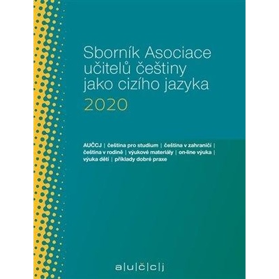 Sborník Asociace učitelů češtiny jako cizího jazyka 2020