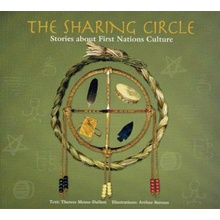 The Sharing Circle: Stories about First Nations Culture Meuse TheresaPaperback